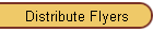 Distribute Flyers