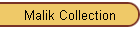 Malik Collection
