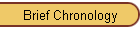 Brief Chronology