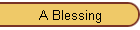 A Blessing